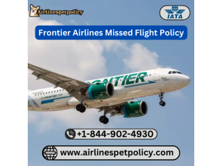 Frontier Airlines Missed Flight Policy