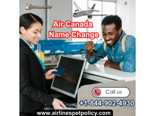 How to change name on air Canada ticket?