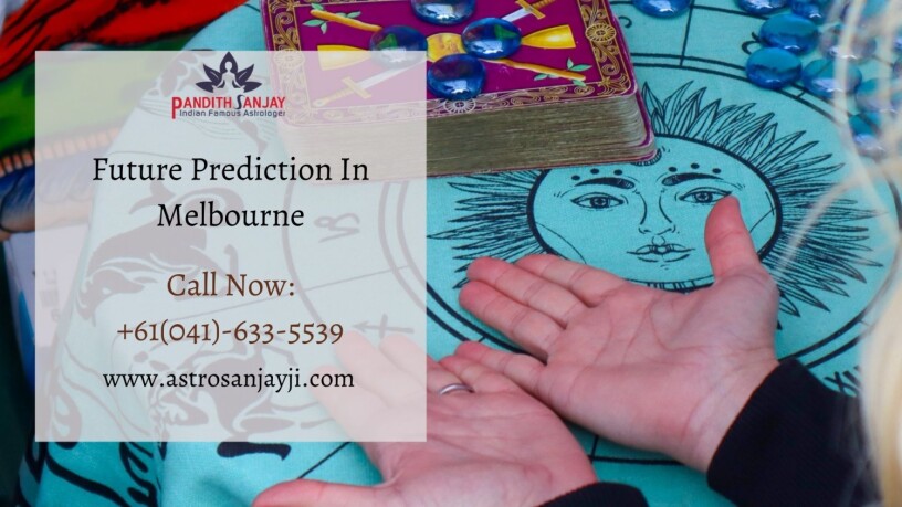 get-accurate-future-prediction-in-melbourne-astrologer-sanjay-ji-big-0