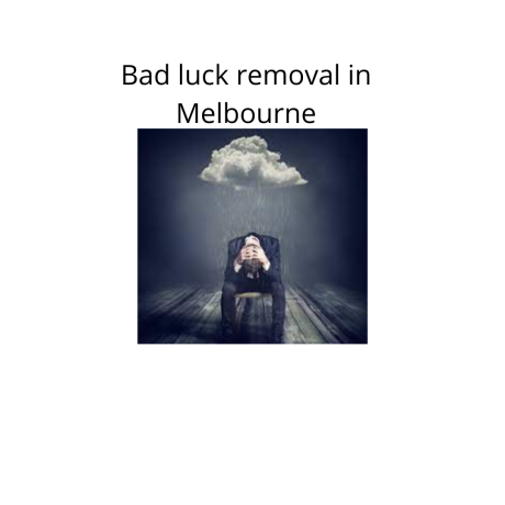remove-bad-luck-around-you-with-the-help-of-bad-luck-removal-in-melbourne-big-0