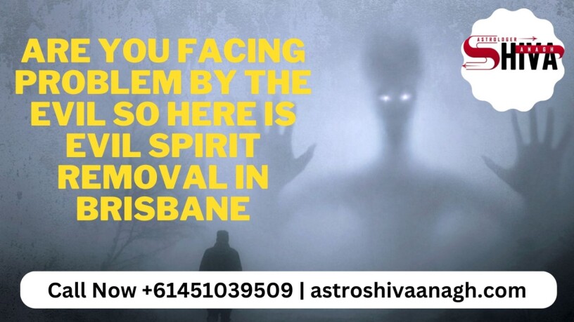 are-you-facing-problem-by-the-evil-so-here-is-evil-spirit-removal-in-brisbane-big-0