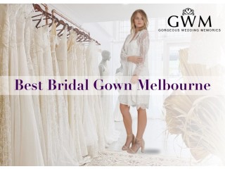 Looking For The Best Bridal Gown Melbourne?