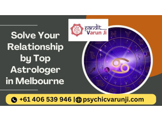Solve Your Relationship by Top Astrologer in Melbourne