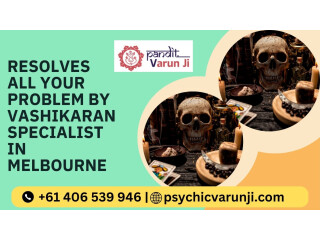 Resolves All Your Problem by Vashikaran Specialist in Melbourne