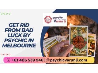 Get Rid From bad luck by Psychic in Melbourne
