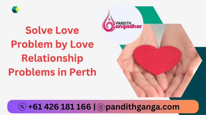 solve-love-problem-by-love-relationship-problems-in-perth-big-0