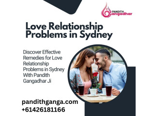 Discover Effective Remedies for Love Relationship Problems in Sydney With Pandith Gangadhar Ji