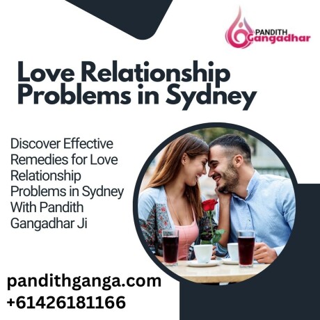 discover-effective-remedies-for-love-relationship-problems-in-sydney-with-pandith-gangadhar-ji-big-0