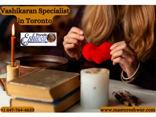 Get the Love Marriage Specialist in Toronto.