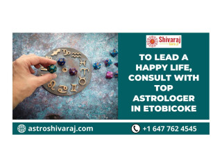 To Lead a Happy Life, Consult With Top Astrologer in Etobicoke