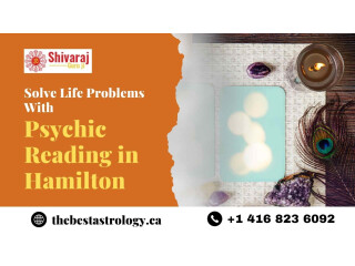 Solve Life Problems With Psychic Reading in Hamilton