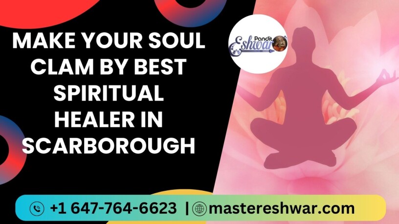 make-your-soul-clam-by-best-spiritual-healer-in-scarborough-big-0