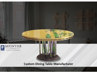 Find The Top Custom Dining Table Manufacturer