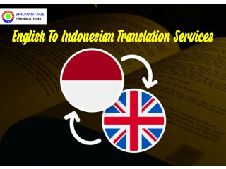 Need a reliable English To Indonesian Translation Services?