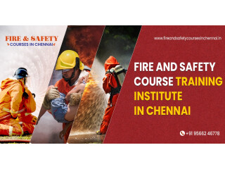 The Fire and Safety Course Training Institute in Chennai - Fireandsafetycoursesinchennai
