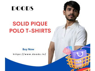 Welcome To Doods – Your Ultimate Destination For Solid Pique Polo T-Shirts