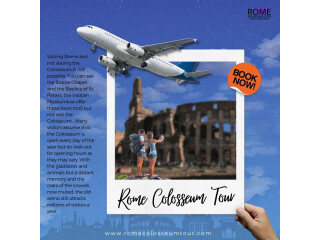 Explore Ancient Rome with Rome Colosseum Tours and Skip the Line