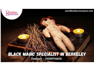 Destroy All Evils And Black Forces By Black Magic Specialist in Berkeley