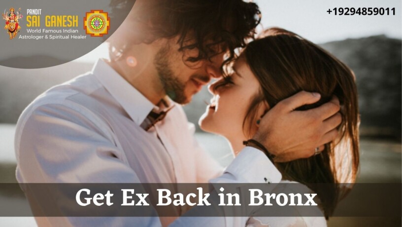 want-to-get-ex-back-in-bronx-with-meraclous-love-spells-by-astrologer-big-0
