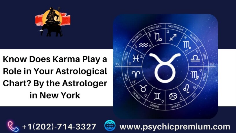 know-does-karma-play-a-role-in-your-astrological-chart-by-the-astrologer-in-new-york-big-0