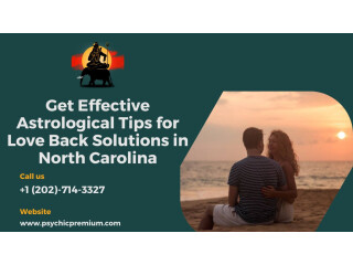 Get Effective Astrological Tips for Love Back Solutions in North Carolina