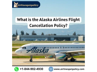 What is the Alaska Airlines Flight Cancellation Policy?