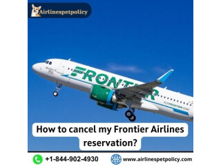How to cancel my Frontier Airlines reservation?