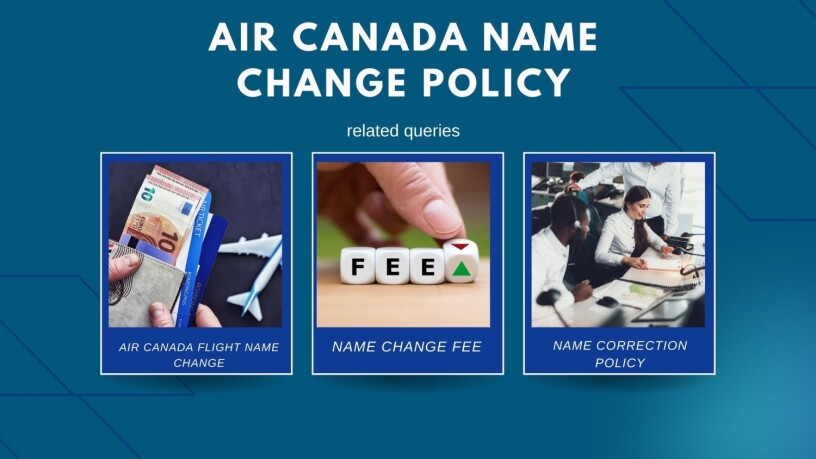 air-canada-name-change-policy-big-0