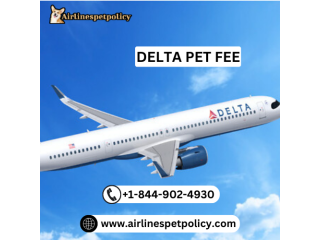 How Much Is Delta Pet Fee?