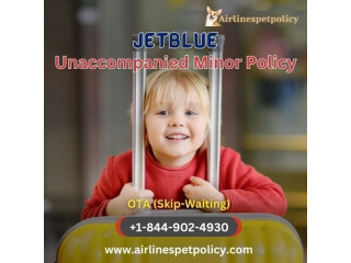 What is JetBlue Unaccompanied Minor Policy?