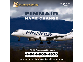 How do I change my name on my Finnair flight ticket?