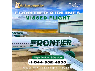 What to do if you miss your flight Frontier?