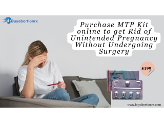 Purchase MTP Kit online to get rid of unintended pregnancy without undergoing surgery
