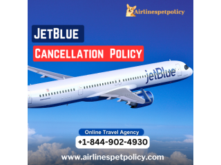 What is JetBlue's cancellation policy?