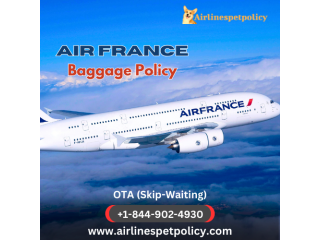 What Is The Air France Baggage Policy?