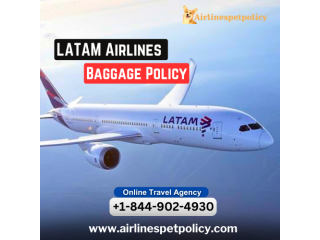 What Is The Latam Airlines Baggage Policy?