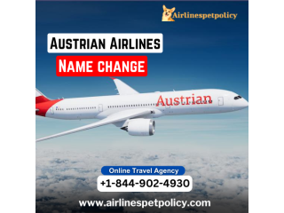 How do I change my name on Austrian Airlines booking?