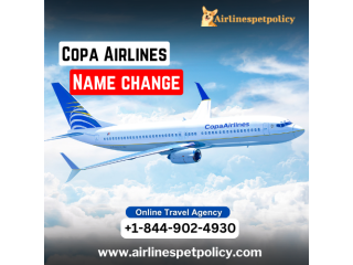 How can I Change my Name on a Copa Airlines ticket?