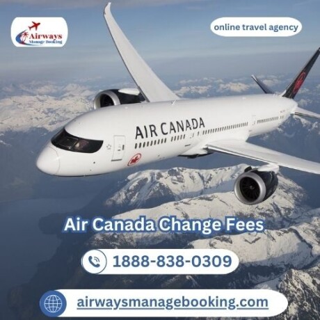 how-much-are-air-canada-change-fees-big-0