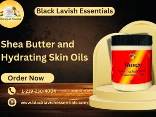 Shea Butter and Hydrating Skin Oils