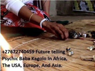 +27672740459 Future Telling-Psychic Baba Kagolo In Africa, The USA, Europe, And Asia.